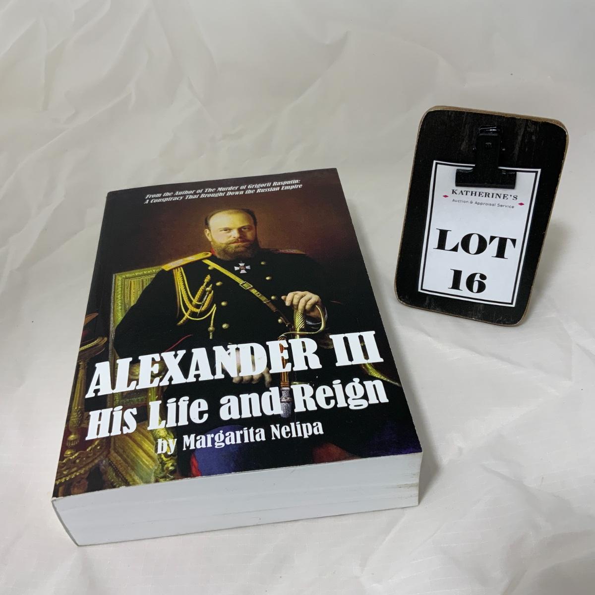 -16- BOOKS | Alexander III His Life and Reign | EstateSales.org