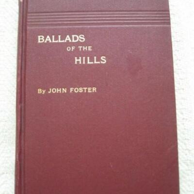 Antique Book: Ballads of the Hills Poems Poetry by John Foster 1908
