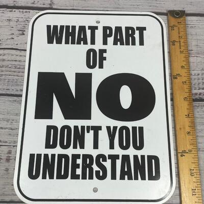 What Part of No Donâ€™t You Understand Sign