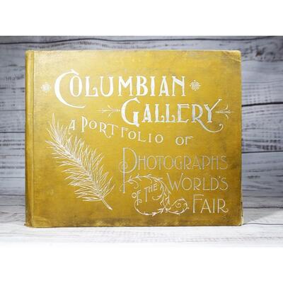 Antique Photo Book Columbian Gallery A Portfolio of Photographs of the World's Fair
