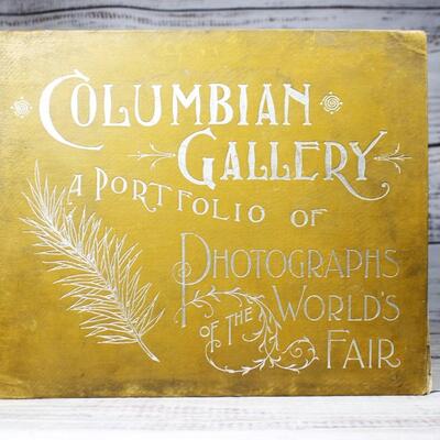 Antique Photo Book Columbian Gallery A Portfolio of Photographs of the World's Fair