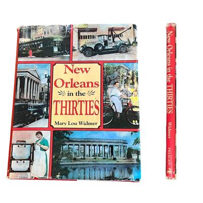 NEW ORLEANS IN THE THIRTIES ~ Mary Lou Widmer ~ See Details