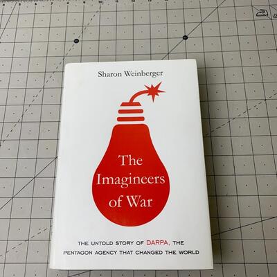 #21 The Imagineers of War by Sharon Weinberger -Hardback Book The Untold Story of Darpa