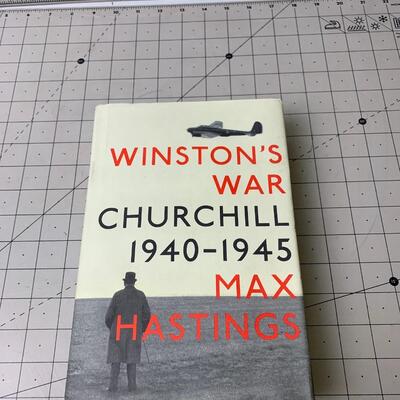 #24 Winston's War Churchill 1940-45 by Max Hastings -Hardback Book