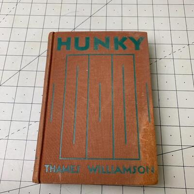 #18 Hunky By Thames Williamson -First Printing In America July 1929
