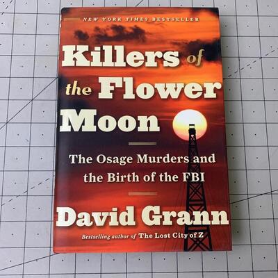 #65 Killers of the Flower Moon by David Grann- Hardback Book