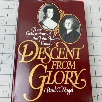 #98 Descent From Glory by Paul C. Nagel- Hardback Book