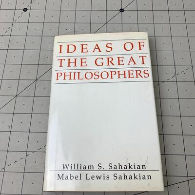 #101 Ideas of the Great Philosophers-William S. Sahakian & Mabel Lewis Sahakian- Hardback Book