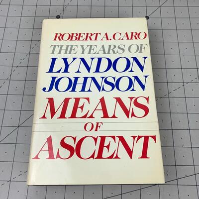 #105 Means Of Ascent by Robert A. Caro- Hardback Book