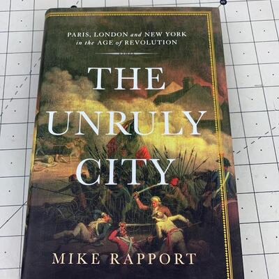 #116 The Unruly City by Mike Rapport- Hardback Book