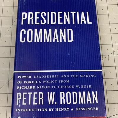 #122 Presidential Command by Peter W. Rodman- Hardback Book