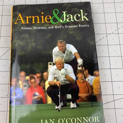 #170 Arnie & Jack by Ian O'connor- Hardback Book