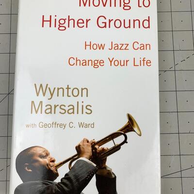 #181 Moving To Higher Ground by Wynton Marsalis- Hardback Book
