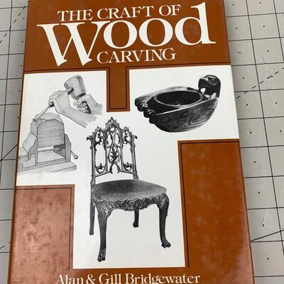 #183 The Craft of Wood Carving by Alan & Gill Bridgewater- Hardback Book