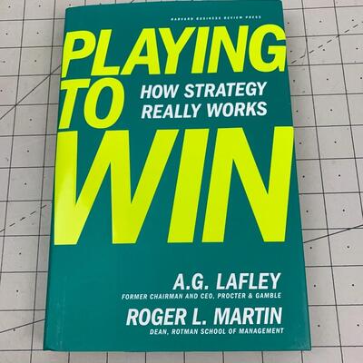 #219 Playing To Win by A.G. Lafley & Roger L. Martin- Hardback Book