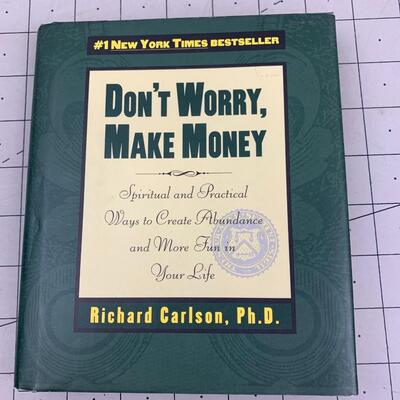 #225 Don't Worry, Make Money by Richard Carlson PhD- Hardback Book