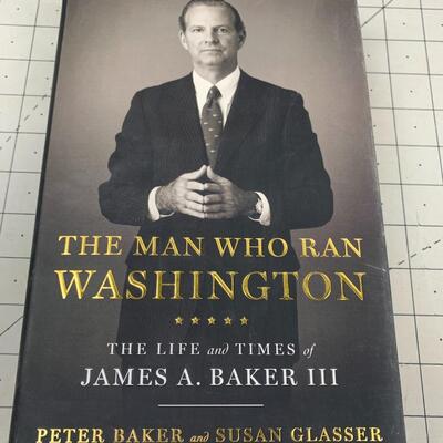 #231 The Man Who Ran Washington by Peter Baker and Susan Glasser- Hardback Book