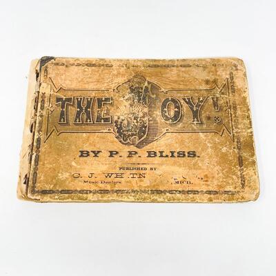 19TH CENTURY â€œTHE JOY!â€ BY P. P. BLISS MUSIC BOOK