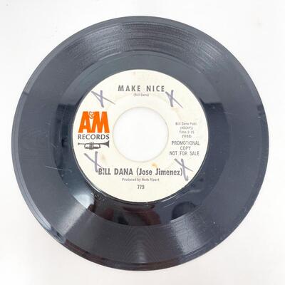 45 RPM BILL DANA 779 "ALL YOU NEED IS YOU/MAKE NICE" VINYL RECORD SINGLE