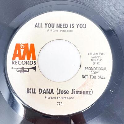 45 RPM BILL DANA 779 "ALL YOU NEED IS YOU/MAKE NICE" VINYL RECORD SINGLE