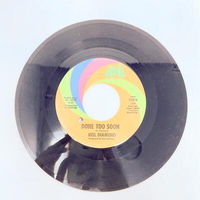 45 RPM NEIL DIAMOND 55278 â€œDONE TOO SOON/I AMâ€¦I SAIDâ€ VINYL RECORD SINGLE