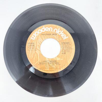 45 RPM WOLFMAN JACK 73-0108 â€œI AINâ€™T NEVER SEEN A WHITE MAN/GALLOPâ€ VINYL RECORD SINGLE