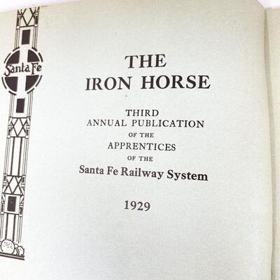 1929 â€œTHE IRON HORSEâ€ SANTA FE RAILWAY SYSTEM APPRENTICES BOOK