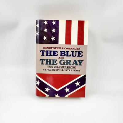 THE BLUE & GREY HARDBACK BOOK - BY HENRY STEELE COMMANGER