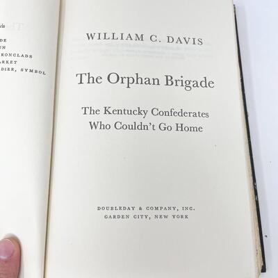 1980 â€œTHE ORPHAN BRIGADEâ€ WILLIAM C. DAVIS CIVIL WAR BOOK