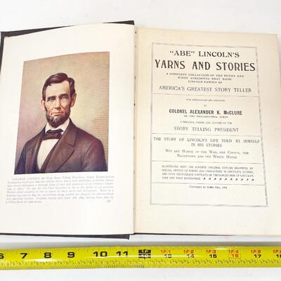 1901 â€œABE LINCOLNâ€™S YARNS AND STORIESâ€ HARDBACK BOOK