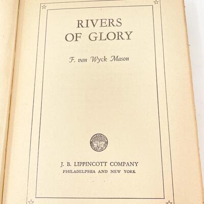 1942 â€œRIVERS OF GLORYâ€ BY F. VAN WYCK MASON HARDBACK BOOK
