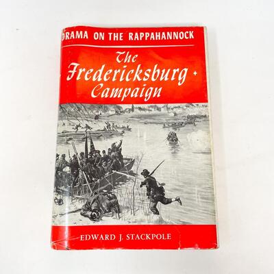 â€œTHE FREDERICKSBURG CAMPAIGNâ€ EDWARD J. STACKPOLE HARDBACK BOOK
