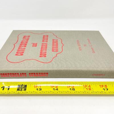 1976 â€œCONFEDERATE AND SOUTHERN STATES CURRENCYâ€ GROVER C. CRISWELL HARDBACK BOOK