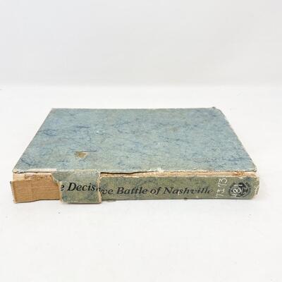 *SIGNED* 1956 â€œTHE DECISIVE BATTLE OF NASHVILLEâ€ BY STANLEY F. HORN HARDBACK BOOK