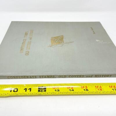 *SIGNED* "CONFEDERATE STAMPS, OLD LETTERS AND HISTORY" BY RAYNOR HUBBELL HARDBACK BOOK