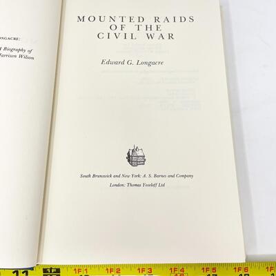 1975 "MOUNTED RAIDS OF THE CIVIL WAR" BY EDWARD G. LONGAERE HARDBACK BOOK