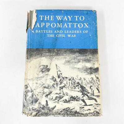 1956 "THE WAY TO APPOMATTOX" BY THOMAS YOSELOFF HARDBACK BOOK