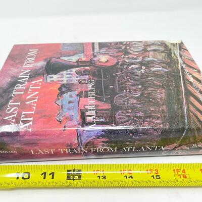 "LAST TRAIN FROM ATLANTA" BY A. A. HOEHLING HARDBACK BOOK