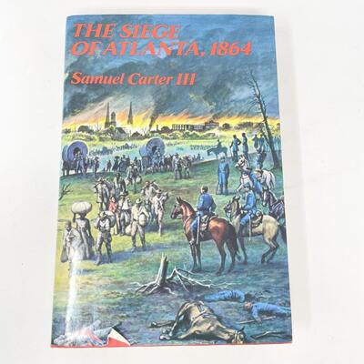 "THE SIEGE OF ATLANTA, 1864" BY SAMUEL CARTER III HARDBACK BOOK