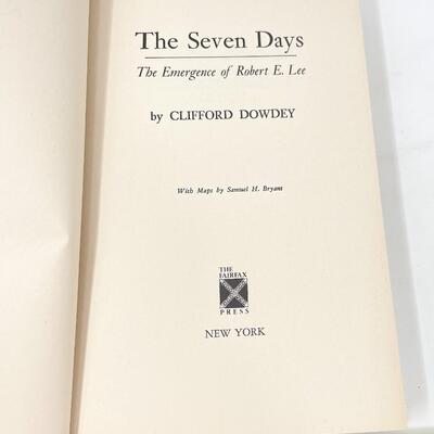 "THE SEVEN DAYS: THE EMERGENCE OF ROBERT E. LEE" BY CLIFFORD DOWDEY HARDBACK BOOK