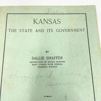 1939 â€œKANSAS: THE STATE AND ITS GOVERNMENTâ€ BY SALLIE SHAFFER BOOKLET
