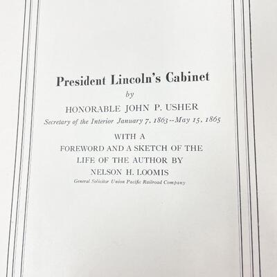1925 â€œPRESIDENT LINCOLNâ€™S CABINETâ€ BY HON. JOHN P. USHER BOOKLET