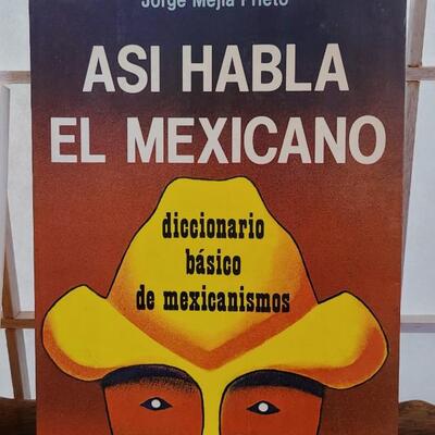 Lot 122: Caio Gutter Spanish Book & Asi Habla El Mexicano