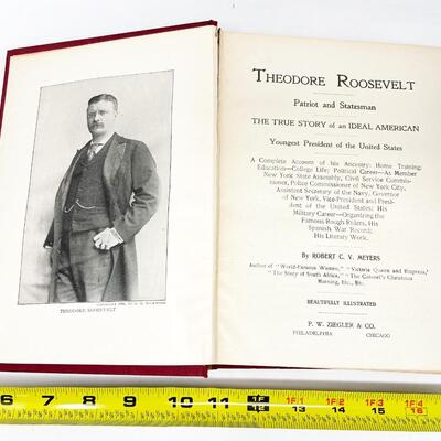1901 â€œTHEODORE ROOSEVELT: PATRIOT & STATESMANâ€ BY ROBERT C. V. MEYERS HARDBACK BOOK #2