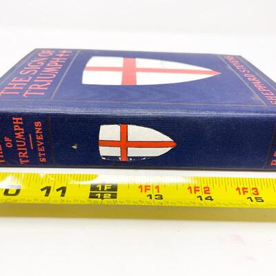 1904 â€œTHE SIGN OF TRIUMPHâ€ BY SHEPPARD STEVENS HARDBACK BOOK