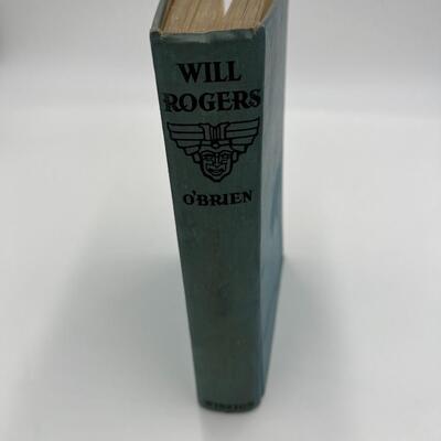 1935 Book Will Rogers Ambassador of Good Will Prince of Wit and Wisdom by P.J. O'Brien