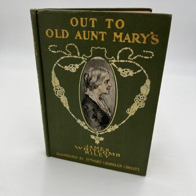 1904 Book Out to Old Aunt Mary's by James Whitcomb Rilley