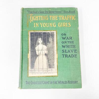 1911 â€œFIGHTING THE TRAFFIC IN YOUNG GIRLSâ€ HARDBACK BOOK