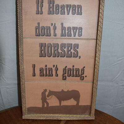 If Heaven doesn't have horses Sign