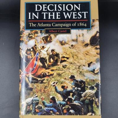 DECISIONS IN THE WEST THE ATLANTA CAMPAIGN OF 1864 HARDBACK BY ALBERT CASTEL
